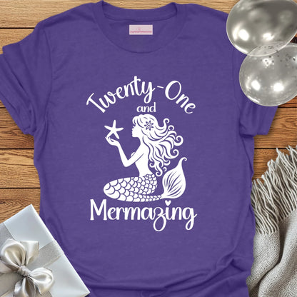 Twenty One and Mermazing T-Shirt