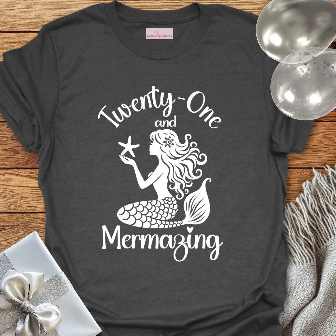 Twenty One and Mermazing T-Shirt