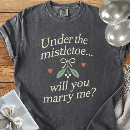 Under the Mistletoe... Will You Marry Me? - Premium Christmas Proposal T-Shirt