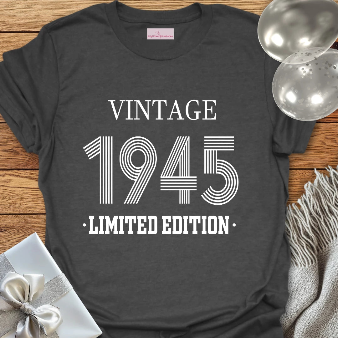 Vintage 1945, Limited Edition - 80th Birthday T-Shirt