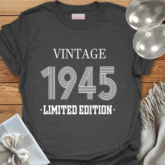 Vintage 1945, Limited Edition - 80th Birthday T-Shirt