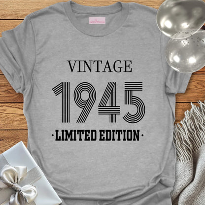 Vintage 1945, Limited Edition - 80th Birthday T-Shirt