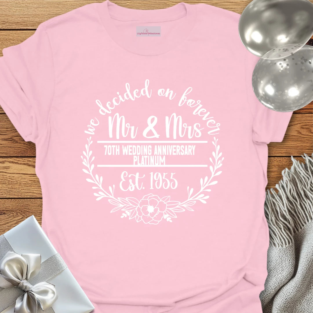 We Decided on Forever, Mr & Mrs Est. 1955 - 70th Wedding Anniversary T-Shirt