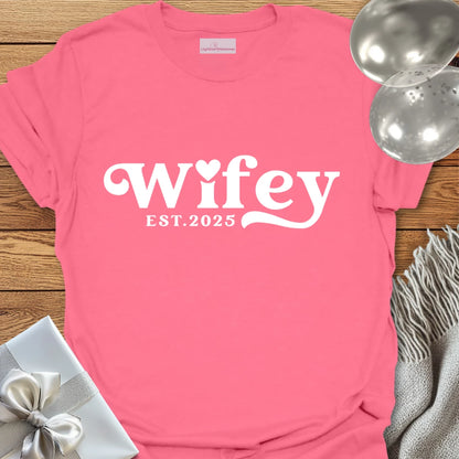 Wifey, Est. 2025 - Wedding T-Shirt