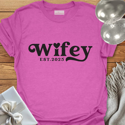 Wifey, Est. 2025 - Wedding T-Shirt