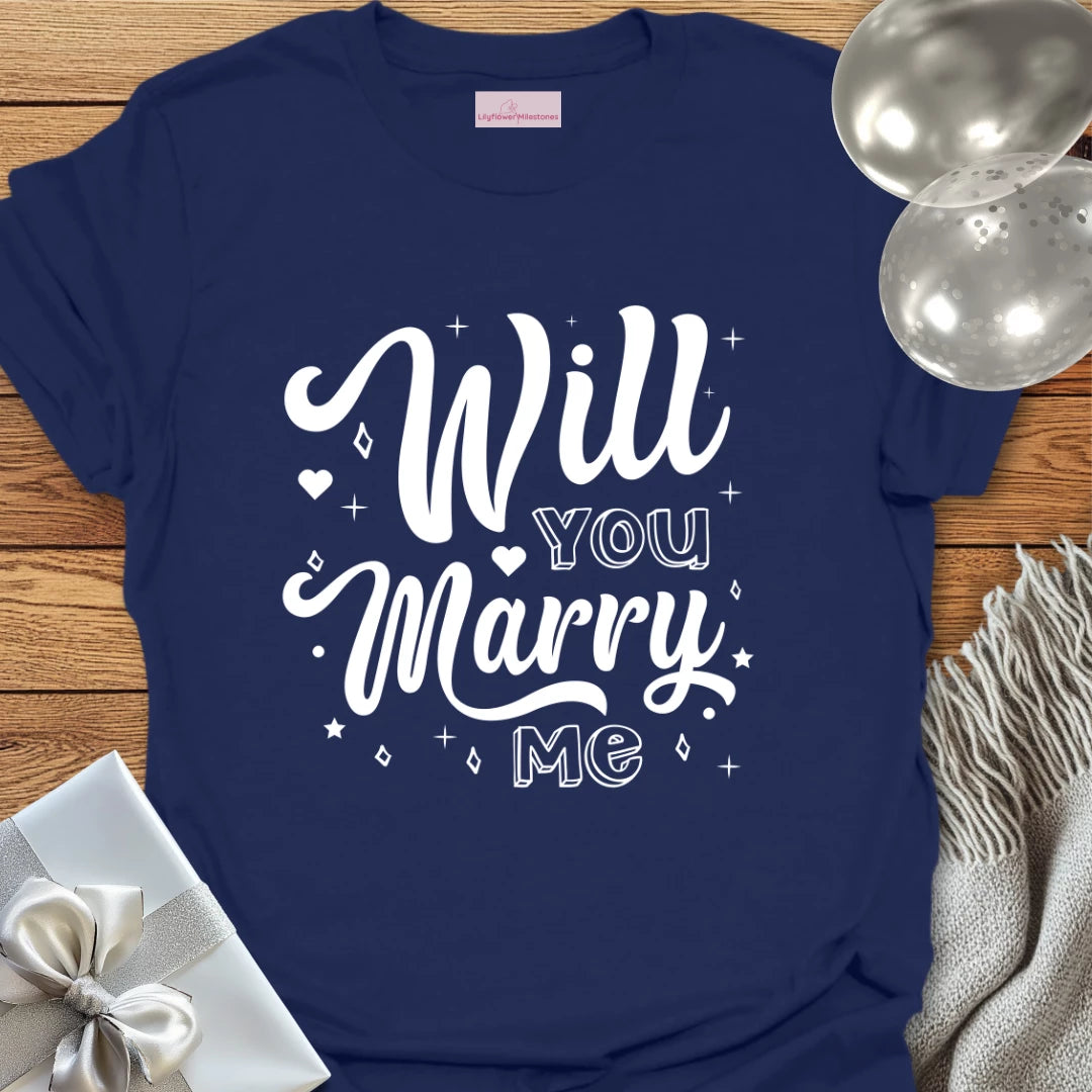Will You Marry Me? - Engagement T-Shirt