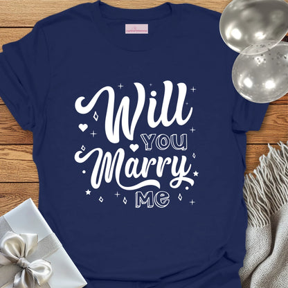 Will You Marry Me? - Engagement T-Shirt