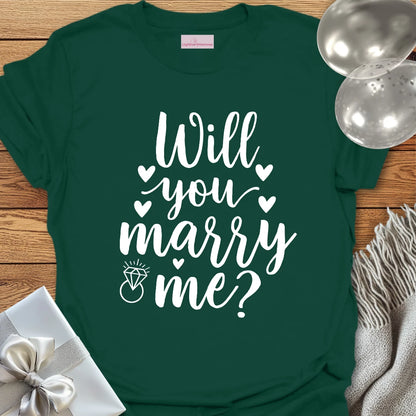 Will You Marry Me? - Engagement T-Shirt