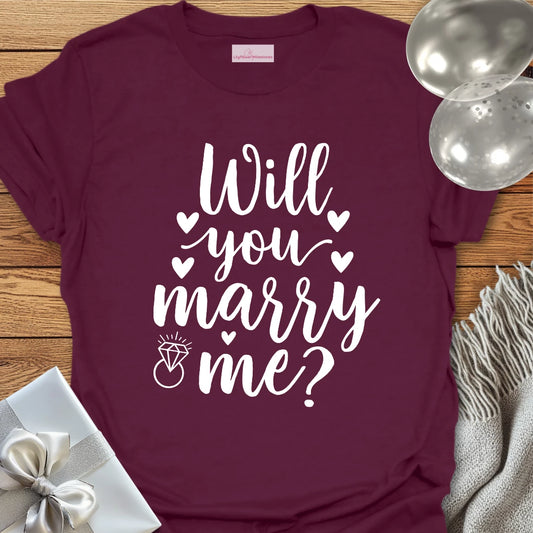 Will You Marry Me? - Engagement T-Shirt