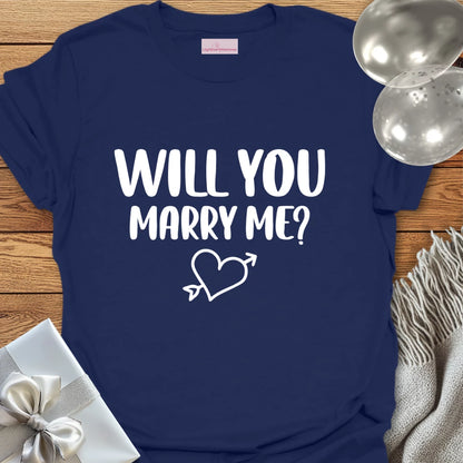 Will You Marry Me? - Engagement T-Shirt