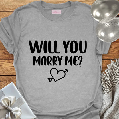 Will You Marry Me? - Engagement T-Shirt