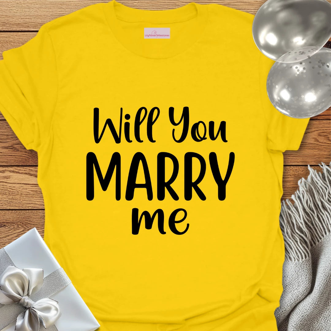 Will You Marry Me - Engagement T-Shirt