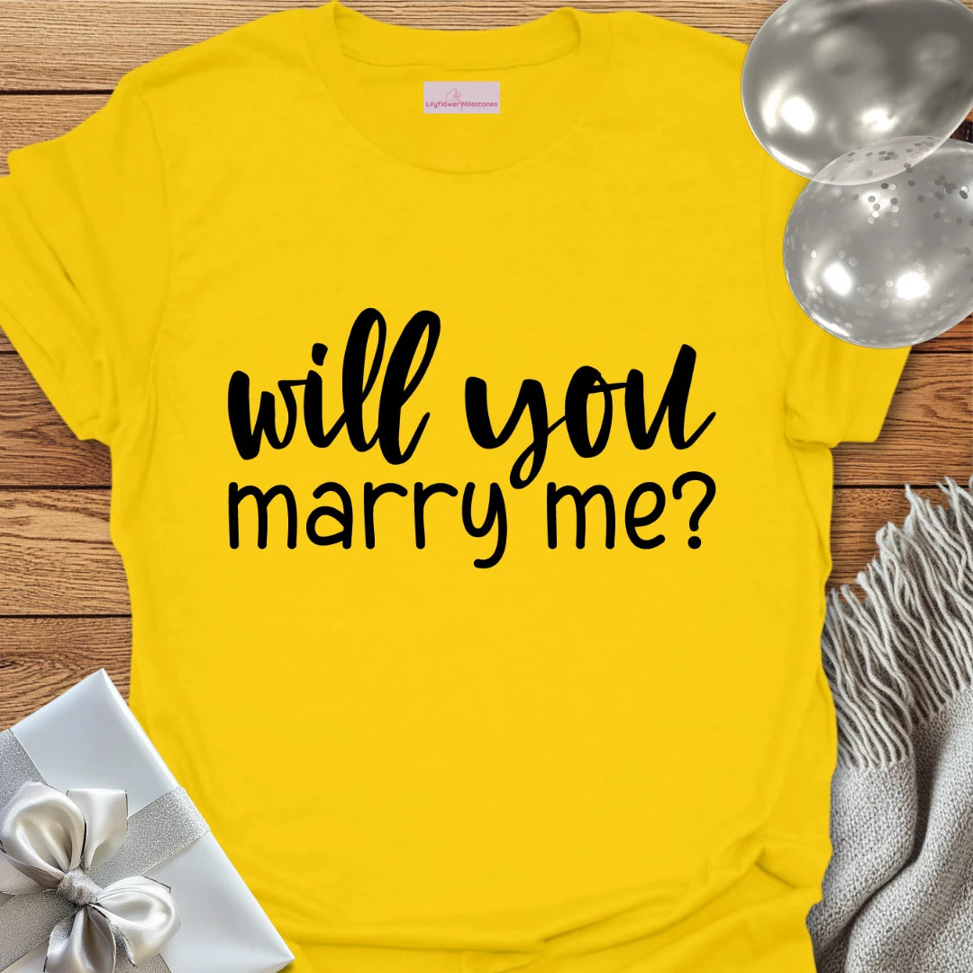 Will You Marry Me? - Engagement T-Shirt