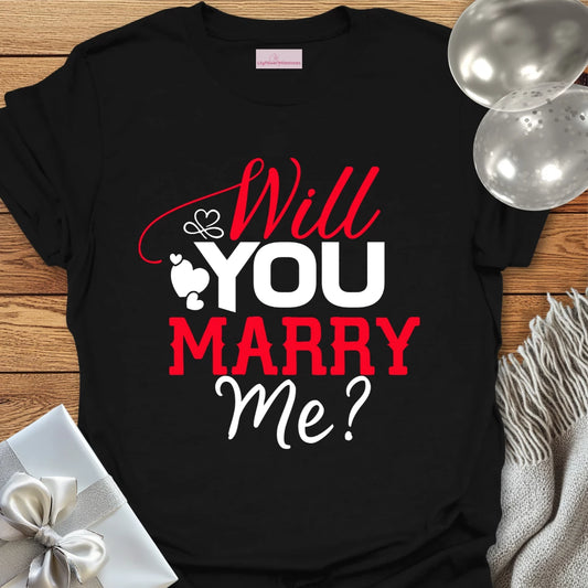 Will You Marry Me?  - Engagement T-Shirt