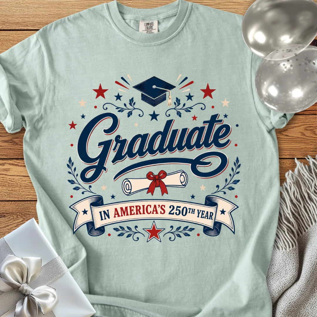Graduate in America’s 250th Year - Premium America 250 T-Shirt