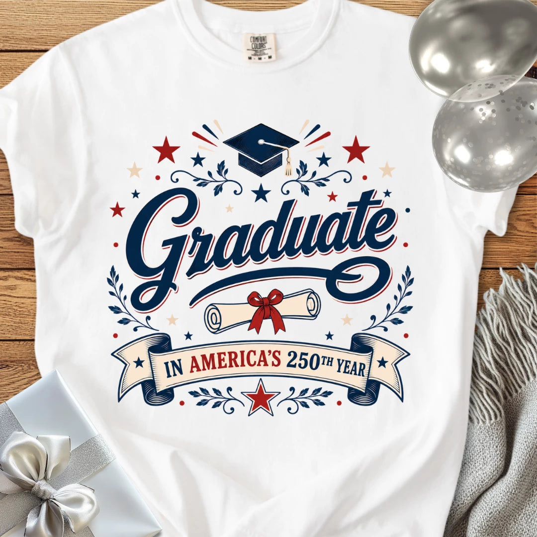 Graduate in America’s 250th Year - Premium America 250 T-Shirt