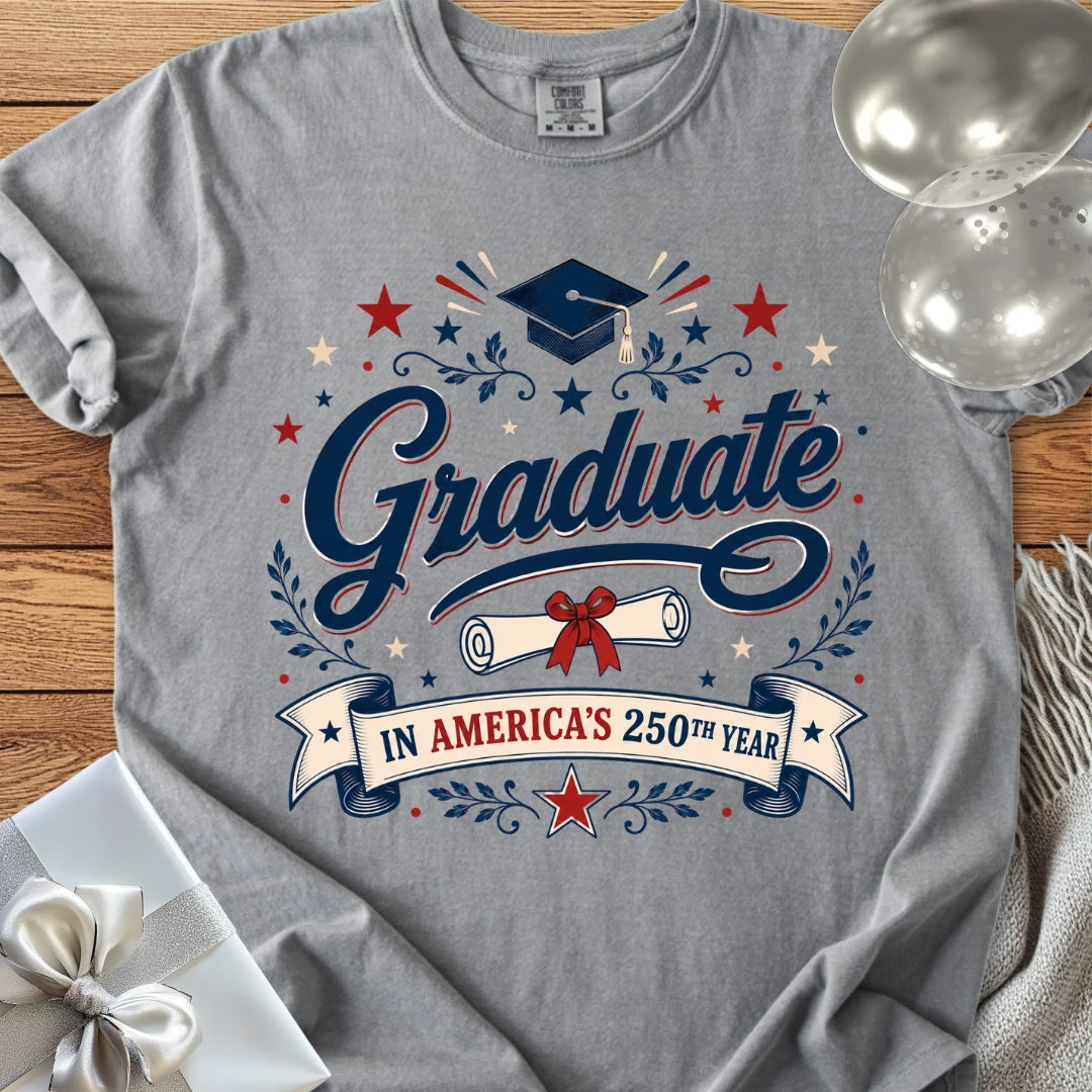 Graduate in America’s 250th Year - Premium America 250 T-Shirt
