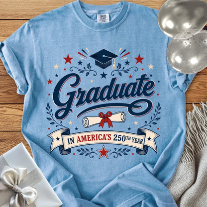 Graduate in America’s 250th Year - Premium America 250 T-Shirt