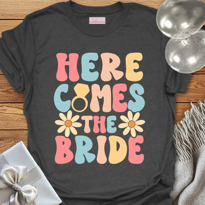 Here Comes the Bride (Groovy Floral) - Wedding T-Shirt