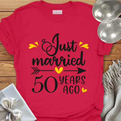Just Married, 50 Years Ago - 50th Wedding Anniversary T-Shirt