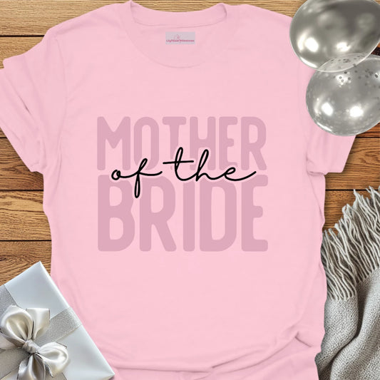 Mother of the Bride - Wedding T-Shirt