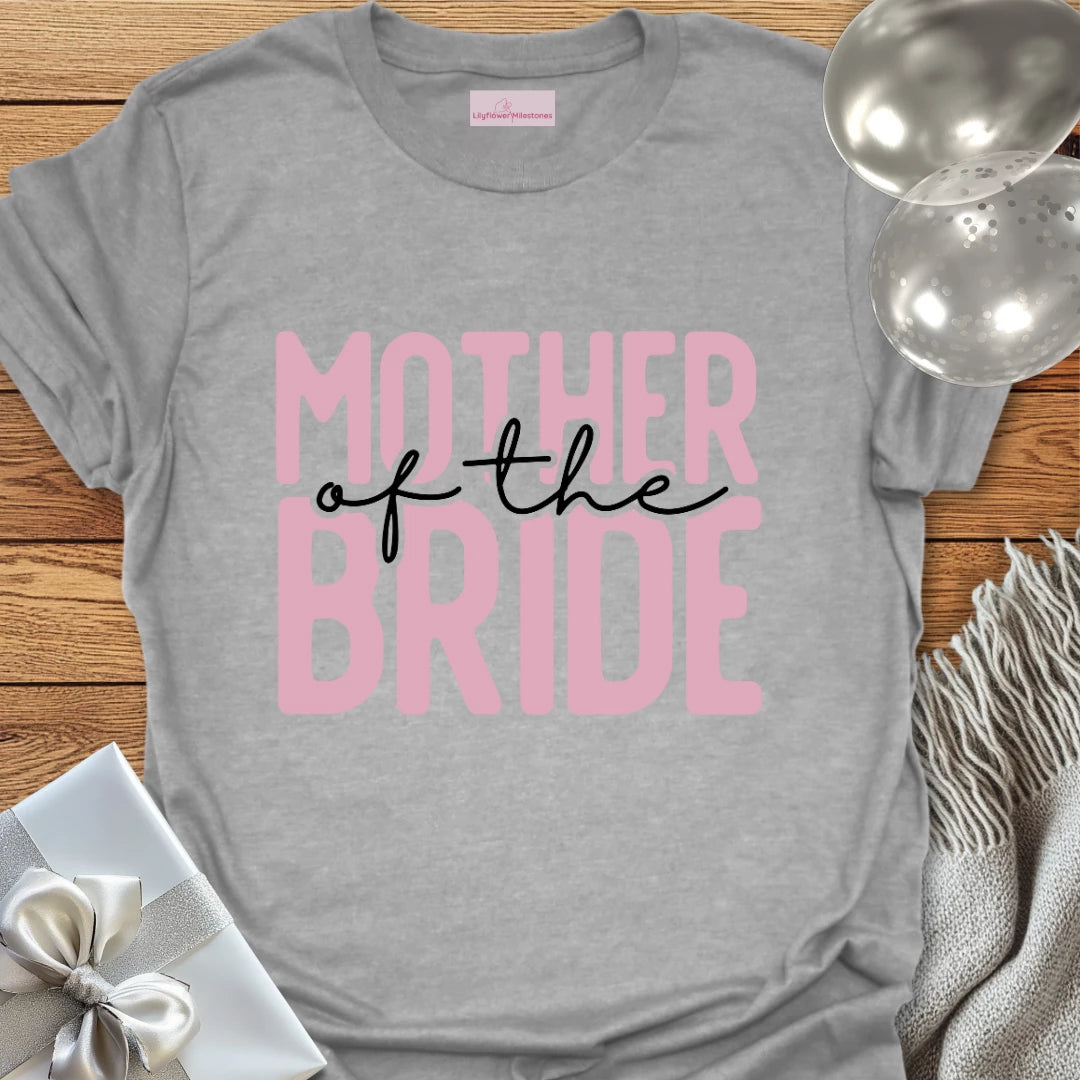 Mother of the Bride - Wedding T-Shirt