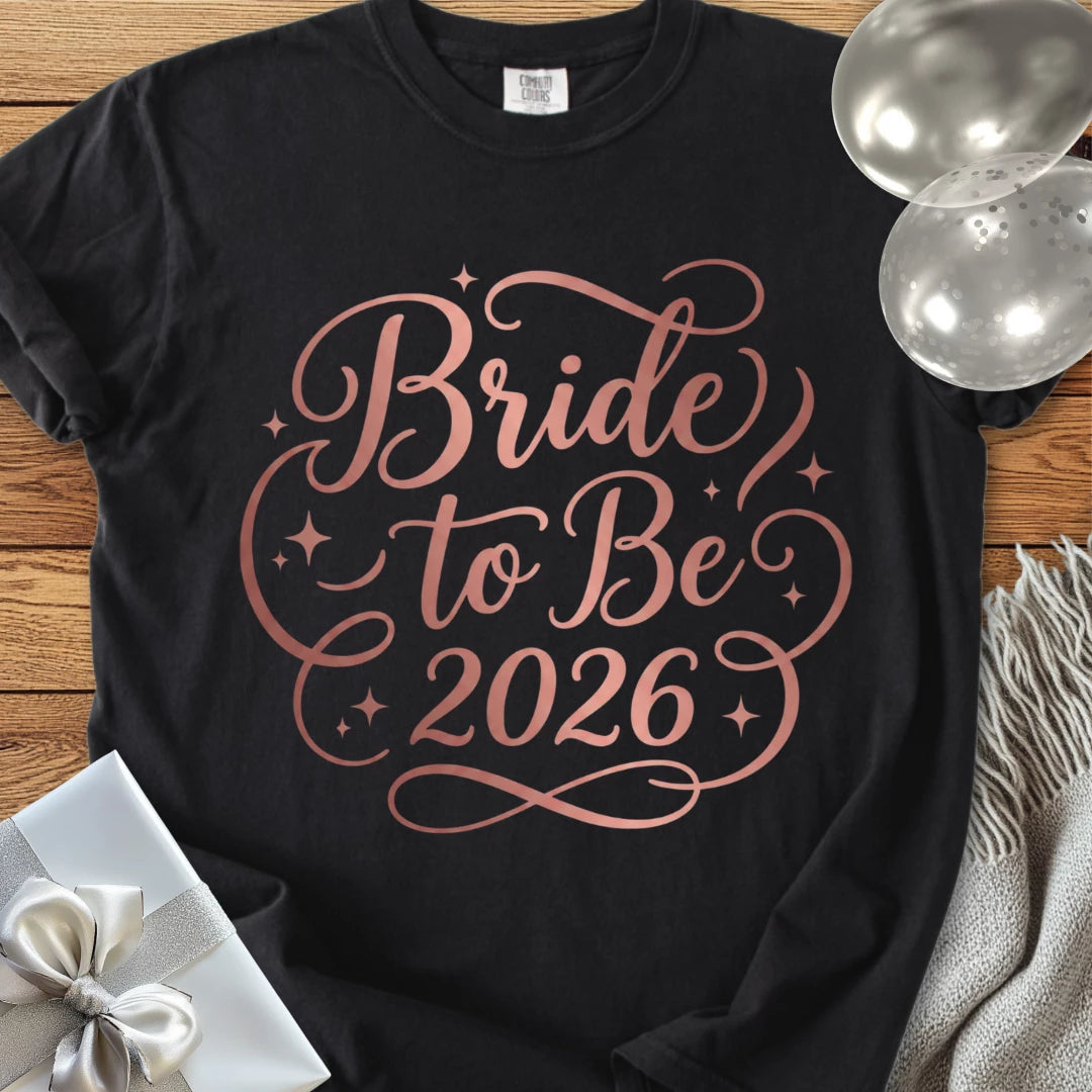 Bride to Be 2026 - Premium Wedding T-Shirt