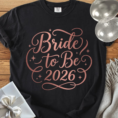 Bride to Be 2026 - Premium Wedding T-Shirt
