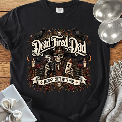 Dead Tired Dad, The Night Shift Never Ends - Premium Halloween Parenting T-Shirt