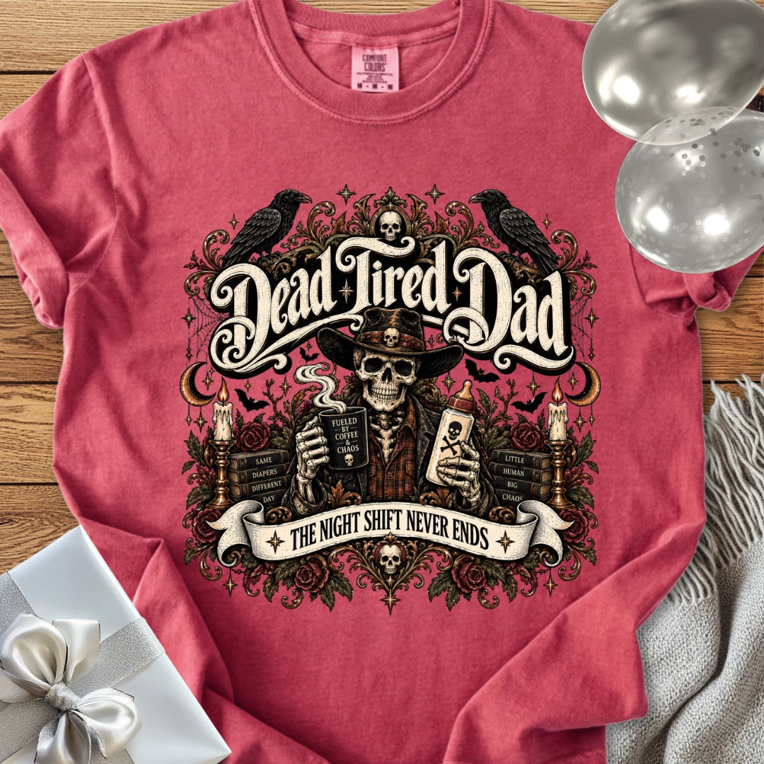 Dead Tired Dad, The Night Shift Never Ends - Premium Halloween Parenting T-Shirt