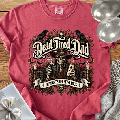 Dead Tired Dad, The Night Shift Never Ends - Premium Halloween Parenting T-Shirt