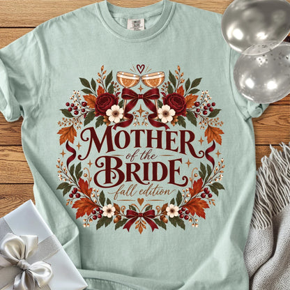 Mother of the Bride, Fall Edition - Premium Wedding T-Shirt