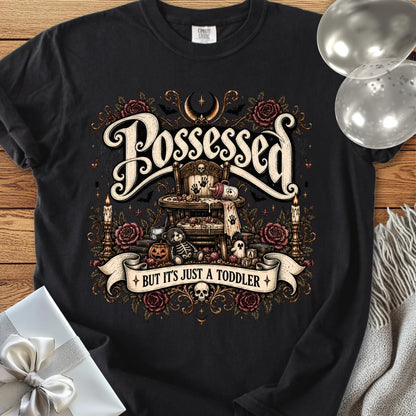 Possessed But It’s Just a Toddler - Premium Halloween Parenting T-Shirt