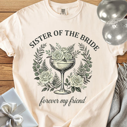 Sister of the Bride, Forever My Friend - Premium Vintage Botanical Wedding T-Shirt