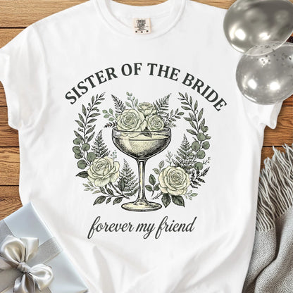 Sister of the Bride, Forever My Friend - Premium Vintage Botanical Wedding T-Shirt