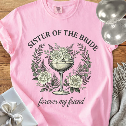Sister of the Bride, Forever My Friend - Premium Vintage Botanical Wedding T-Shirt
