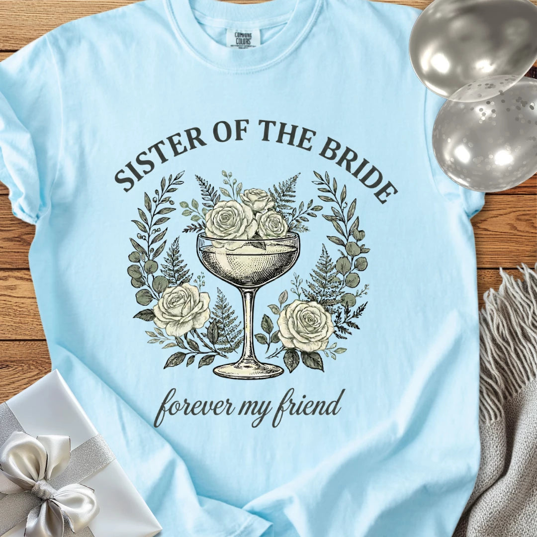Sister of the Bride, Forever My Friend - Premium Vintage Botanical Wedding T-Shirt