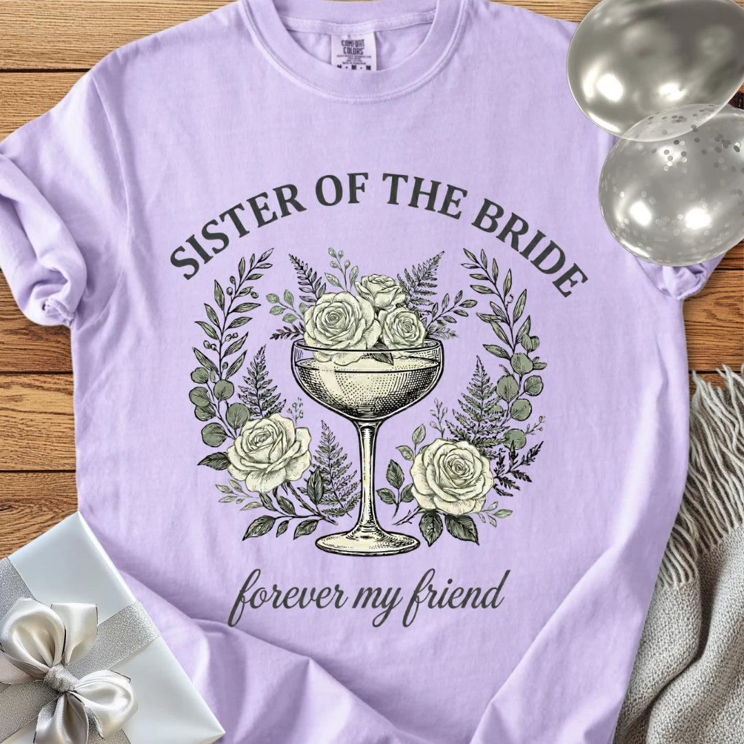 Sister of the Bride, Forever My Friend - Premium Vintage Botanical Wedding T-Shirt