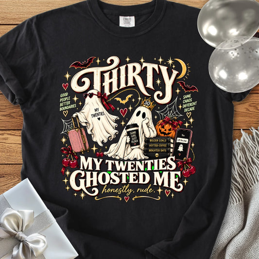 Thirty, My Twenties Ghosted Me - Premium Halloween 30th Birthday T-Shirt