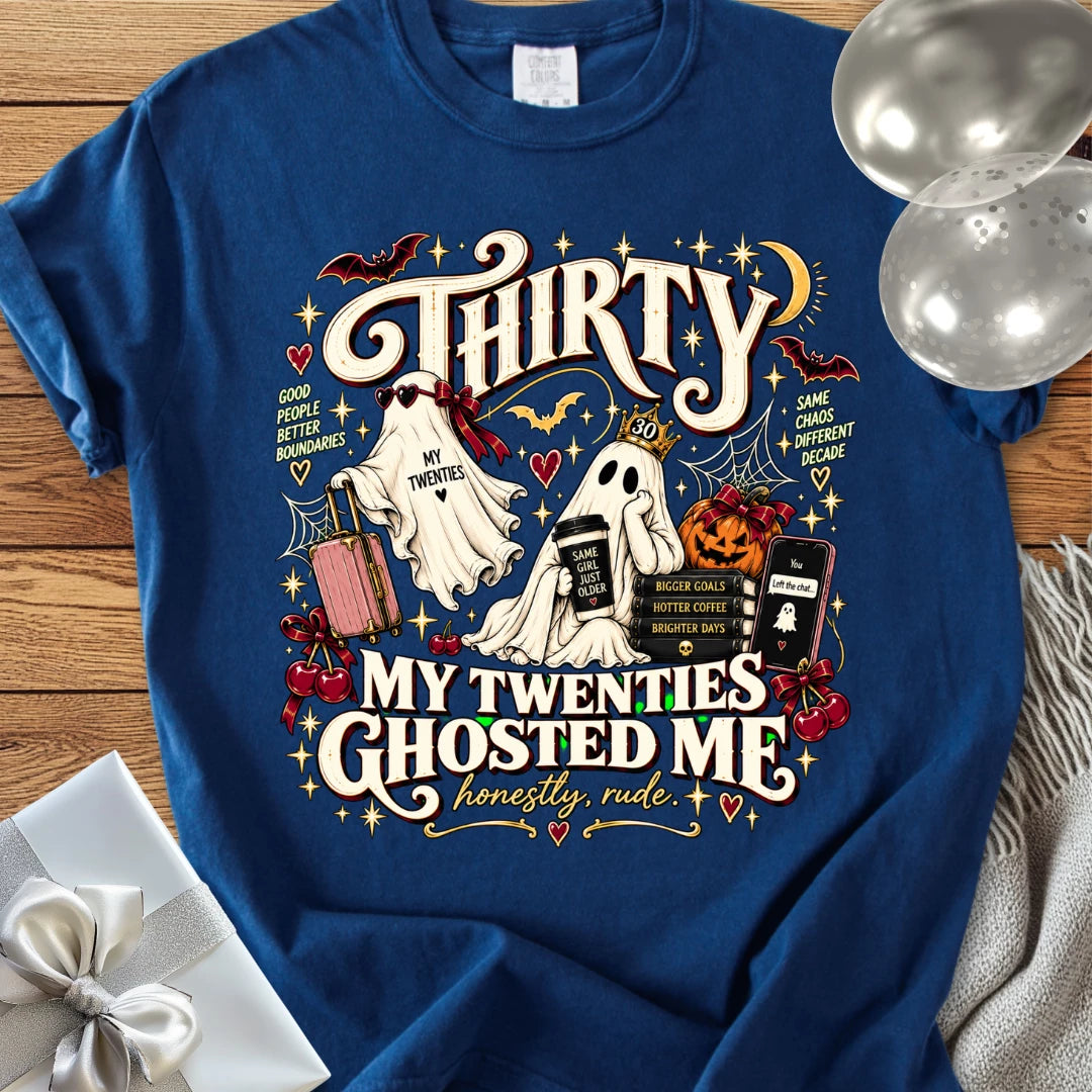 Thirty, My Twenties Ghosted Me - Premium Halloween 30th Birthday T-Shirt