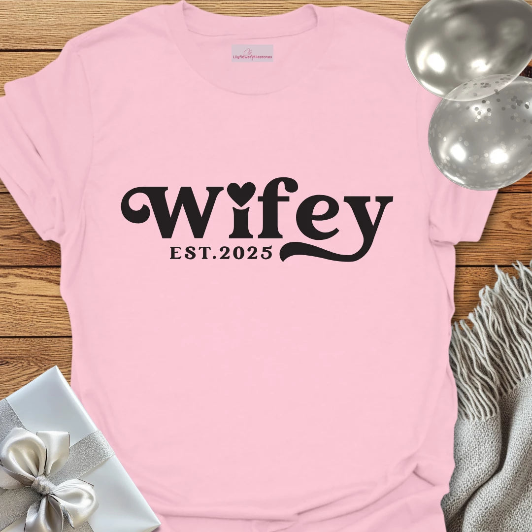 Wifey, Est. 2025 - Wedding T-Shirt