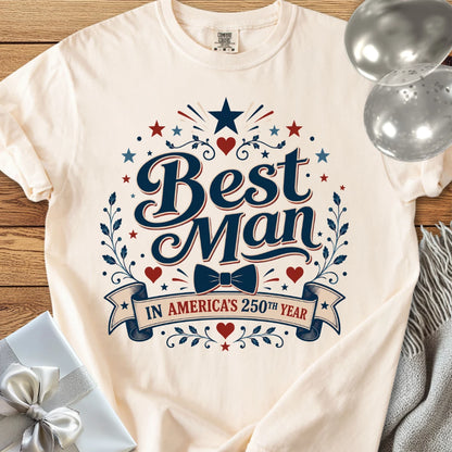 Best Man in America’s 250th Year - Premium America 250 Wedding T-Shirt