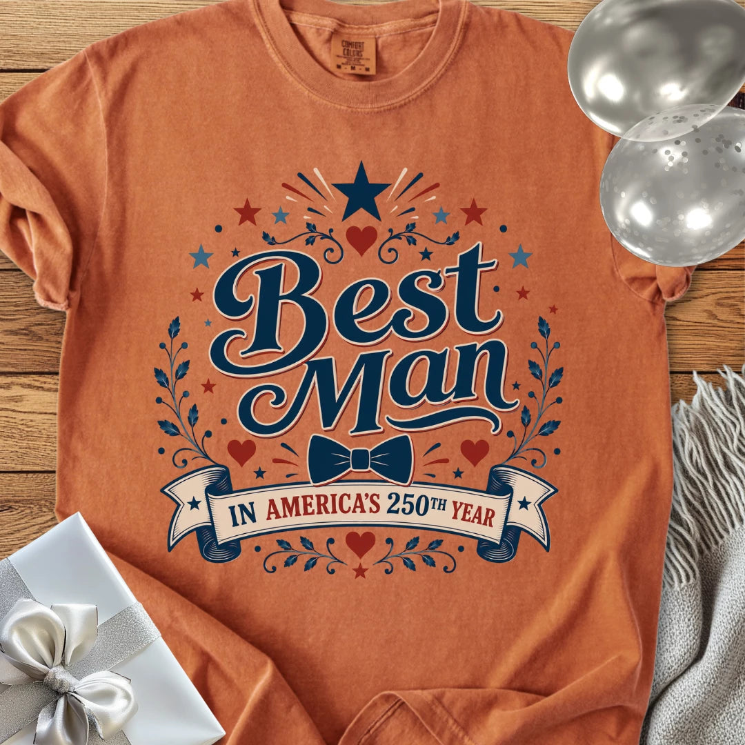 Best Man in America’s 250th Year - Premium America 250 Wedding T-Shirt
