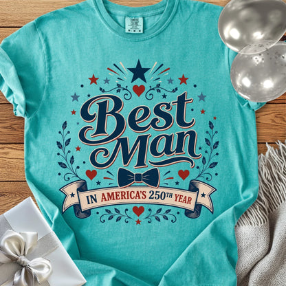 Best Man in America’s 250th Year - Premium America 250 Wedding T-Shirt