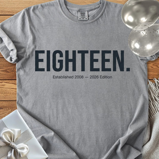 EIGHTEEN. Established 2008 - 2026 Edition - Premium 18th Birthday T-Shirt