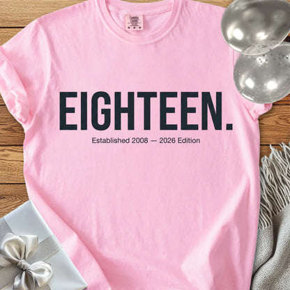 EIGHTEEN. Established 2008 - 2026 Edition - Premium 18th Birthday T-Shirt