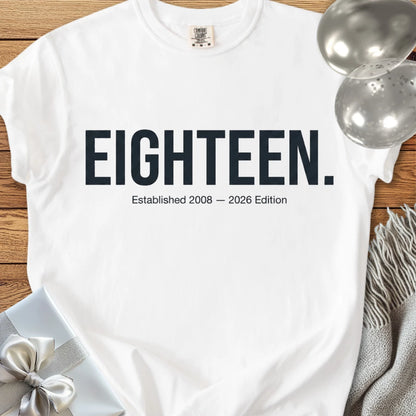 EIGHTEEN. Established 2008 - 2026 Edition - Premium 18th Birthday T-Shirt