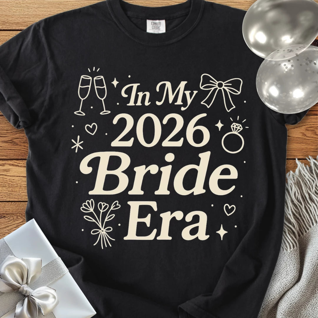 In My 2026 Bride Era - Premium  Wedding T-Shirt