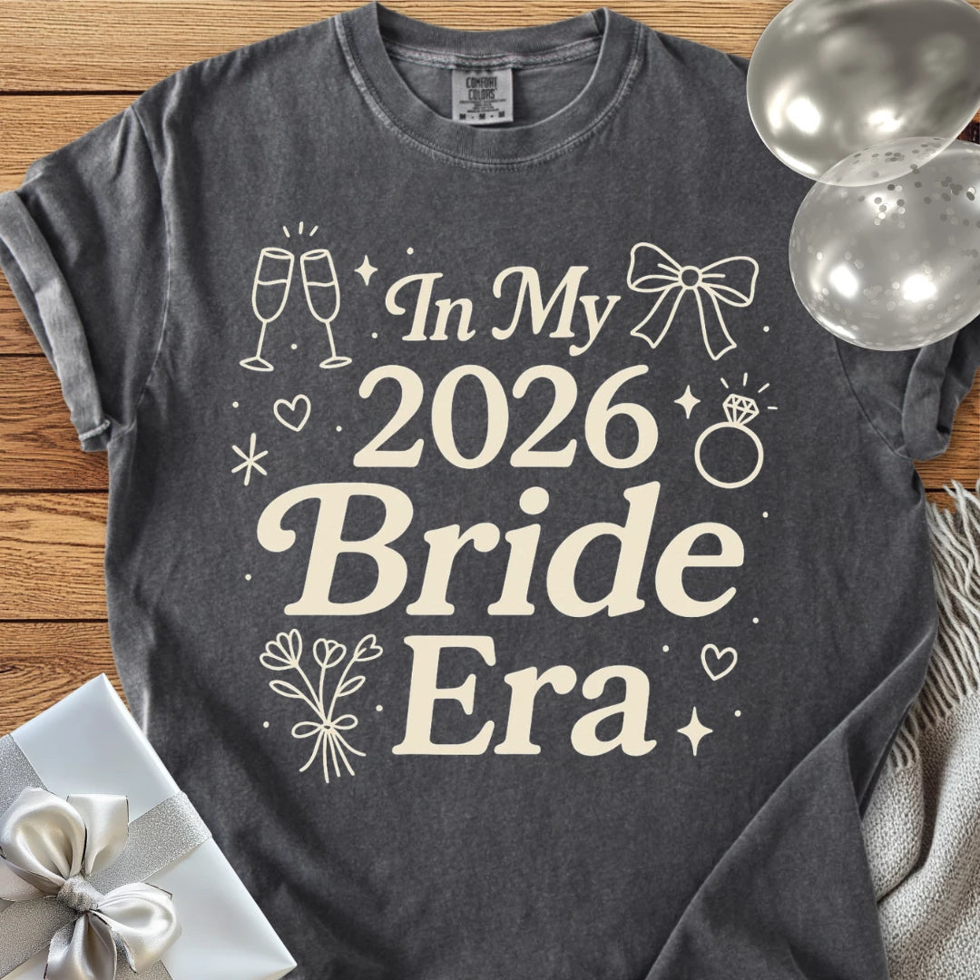 In My 2026 Bride Era - Premium  Wedding T-Shirt