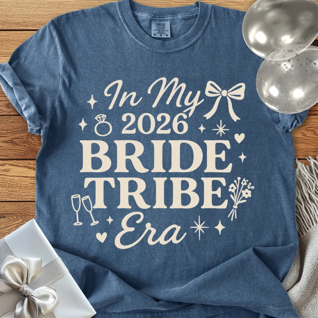 In My 2026 Bride Tribe Era - Premium  Wedding T-Shirt